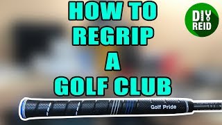 How to Regrip a Golf Club