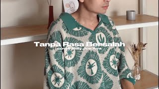 Download lagu Tanpa Rasa Bersalah - Fabio Asher | Cover Billy Joe Ava mp3