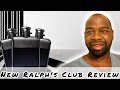 NEW Ralph Lauren Ralph’s Club Review | A Great Gentlemen FRAGRANCE 🔥🔥🔥🔥