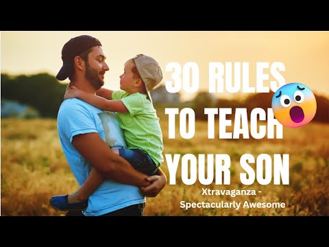 30 Rules to Teach Your Son