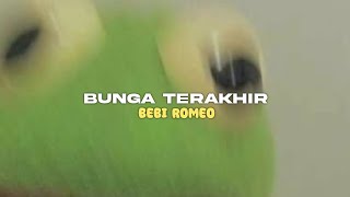 Download lagu ‘๑’ Bebi Romeo - Bunga Terakhir lirik (speed up) ‘๑’ mp3 Download lagu ‘๑’ Bebi Romeo - Bunga Terakhir lirik (speed up) ‘๑’ mp3