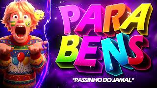 PARABÉNS PRA VOCÊ 🥳 - Passinho do Jamal - Aniversário (BREGA FUNK) by DJ Dart