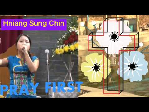 Hniang Sung Chin  Rosung Jesuh Khrih &Bawipa ThangThat