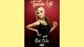 Tynisha Keli - Ooh Wee