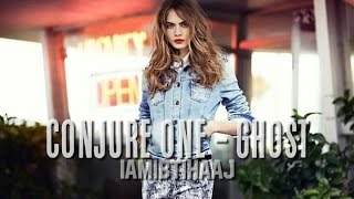 Conjure One - Ghost