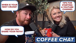 Coffee Chat: How We Afford to Travel Often ✈️ | Start Vlogging, Life Update & BOLD FAITH