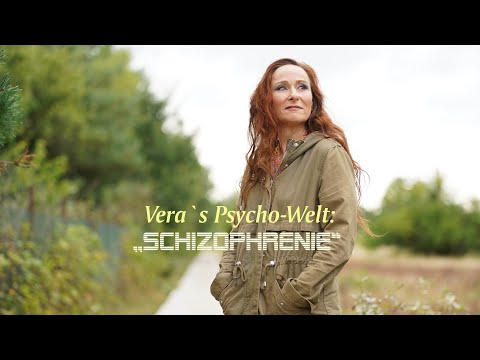 Vera`s Psycho-Welt: "SCHIZOPHRENIE"