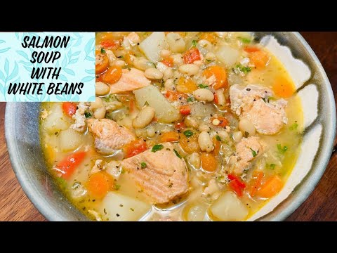 Salmon Soup with White Bean | Quick Healthy Easy Soup