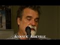 Darrell Scott - It's Time to Go Away | Acoustic Asheville