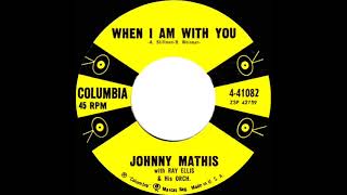 1958 Johnny Mathis - When I Am With You