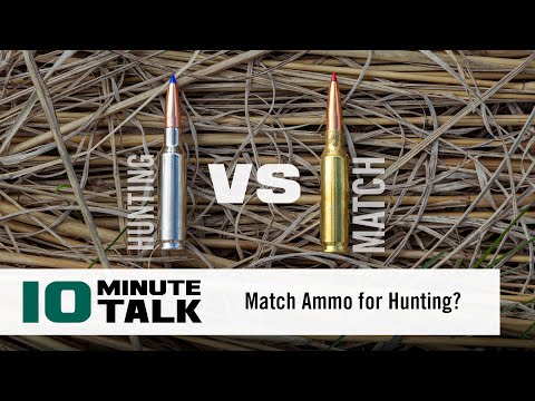 #10MinuteTalk - Match Ammo for Hunting?