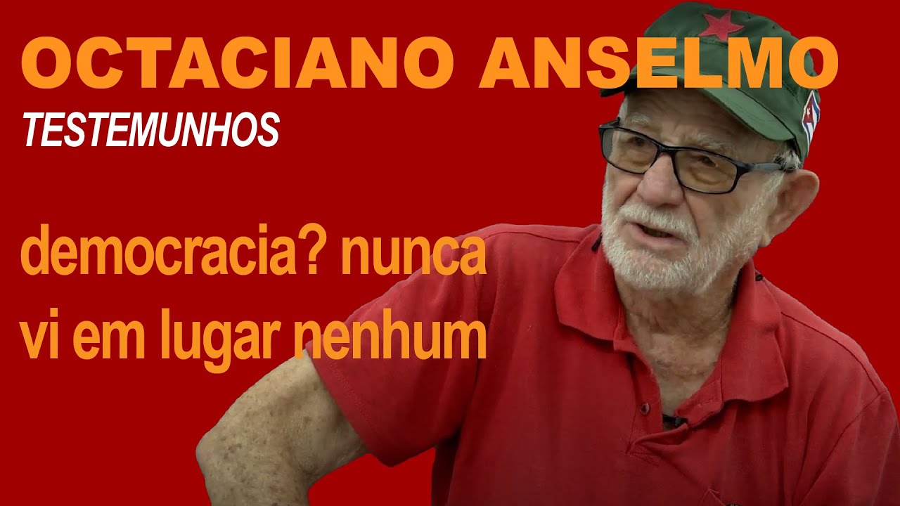 OCTACIANO ANSELMO: democracia? nunca vi em lugar nenhum