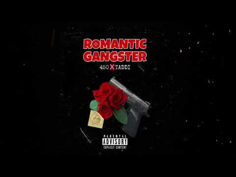 450 x Taddi - Romantic Gangster (Official Audio)