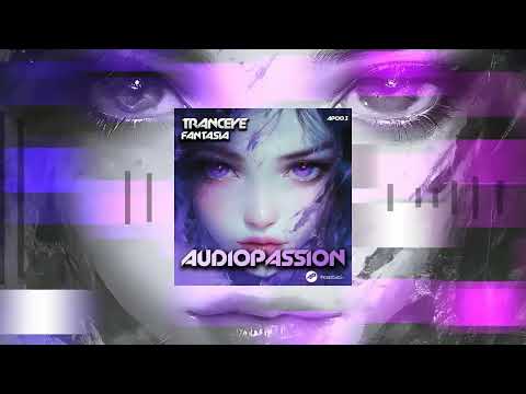 TrancEye - Fantasia [Audiopassion] [AP003]