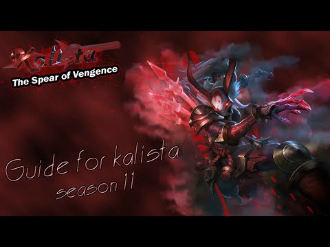 GUIDE TO KALISTA | SEASON 11