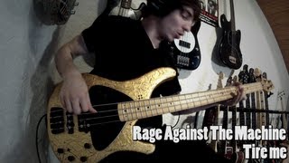 RATM - Tire Me [Bass Cover]