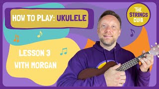 How To Play: Ukulele - Lesson 3 (G & Three Little Birds) | The Strings Club