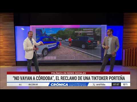 TIKTOKER PORTEÑA CONTRA CÓRDOBA: "NO VAYAN"