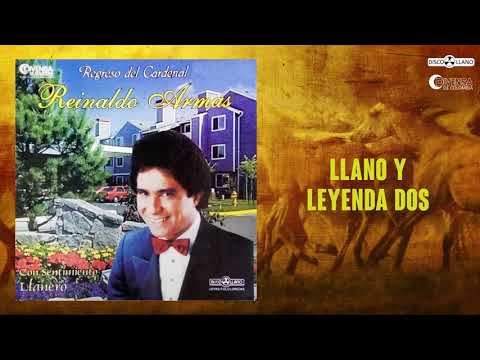 Reynaldo Armas - Llano Y Leyenda Dos | Música Llanera