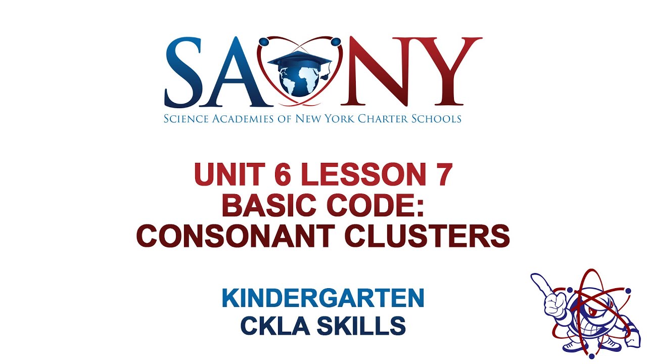Kindergarten CKLA Skills - Unit 6 Lesson 7 Basic Code: Consonant Clusters