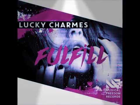 Lucky charmes fulfill extended mix