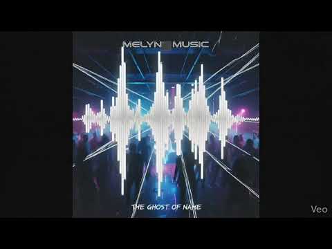 Melyn - Ghost Of Name ( Official Audio)