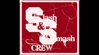 La del garito - Slash&SmashCrew (Escualo, Revan, Mr. Gan y LitterOne)