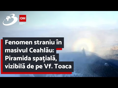 Fenomen straniu în masivul Ceahlău: Piramida spațială, vizibilă de pe Vf. Toaca