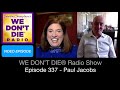 Episode 337  Paul Jacobs - Renowned Medium, Tutor & Spiritualist on We Don't Die Radio