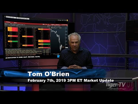 February 7th 3PM ET Market Update with Tom O'Brien on TFNN