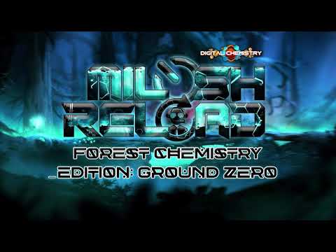 Milosh Reload - Forest Chemistry - Edition Ground Zero [PsyTrance Mix] ᴴᴰ