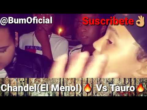 FreeStyle Ufff Muy Duros Los Menores Improvisando Chandel VS  Tauro Batalla FreeStyle 2018