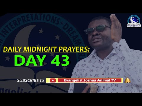 Day 43: Daily Midnight Prayers  -  With Bible Verses - Evangelist Joshua