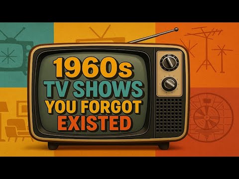 1960s TV Shows You Forgot Existed 10 Classic Forgotten Gems