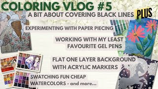 Coloring Vlog #5 - gel pens, paper piecing, watercolor swatching, one layer background and more