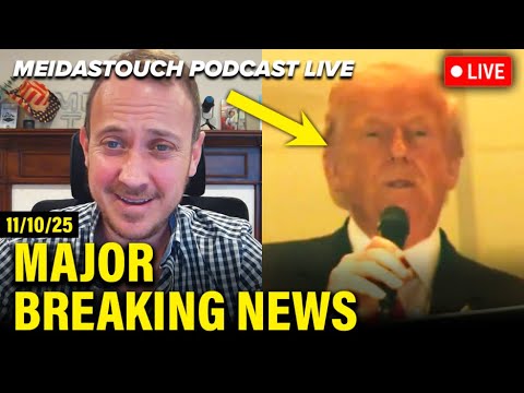 LIVE: MeidasTouch RESPONDS to MAJOR BREAKING NEWS - 11/10/25