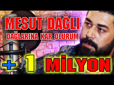 Mesut Dağlı Dağlarına Kar Olurum  2017 BY  Ozan Kıyak