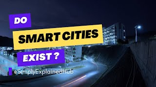 Smart Cities explained