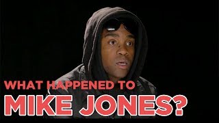 WHAT HAPPENED TO MIKE JONES?
