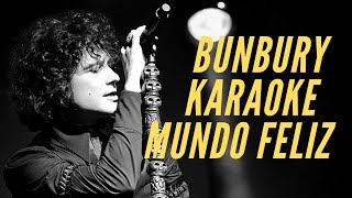 Enrique Bunbury - Mundo feliz - Karaoke