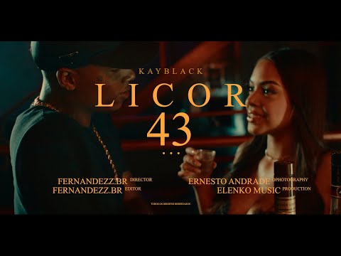 Kayblack - Licor 43 ( Prod. Wall hein e Castro )