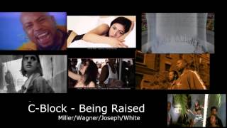C-Block - Being Raised