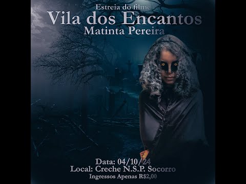 Vila dos Encantos: Matinta Perera.