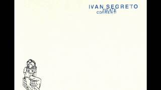 Ivan Segreto - Fidate Correnti
