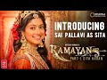 Introducing Sai Pallavi as Sita | Ramayana | Ranbir Kapoor | Sunny Deol | Rocking Star Yash | Nitesh
