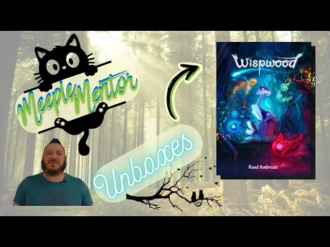 Tree Kitties?! Meeple Mentor Unboxes Wispwood ‍