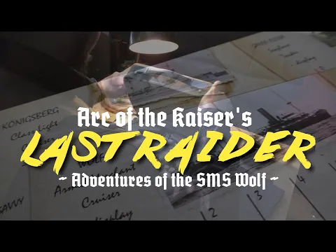 Adventures of the SMS Wolf | Teaser Trailer | Arc of the Kaiser's Last Raider (his)story let's play