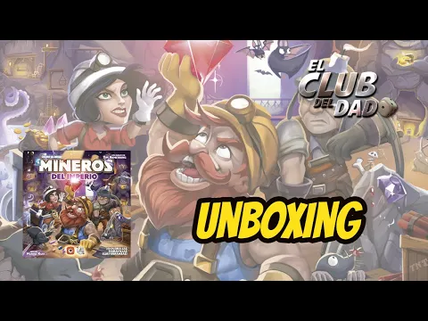 Mineros del Imperio - Unboxing - El club del dado