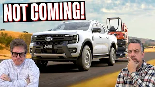 Ford Confirms the Ranger Super Duty & THIS Truck Are NOT Coming to America...