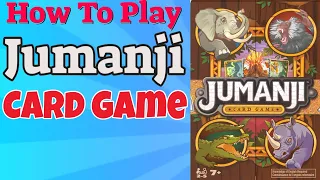 How To Play Jumanji Card Game
